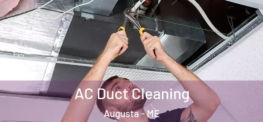  AC Duct Cleaning Augusta - ME