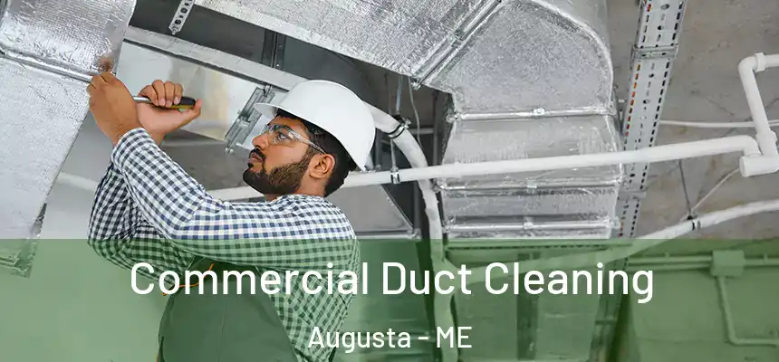  Commercial Duct Cleaning Augusta - ME