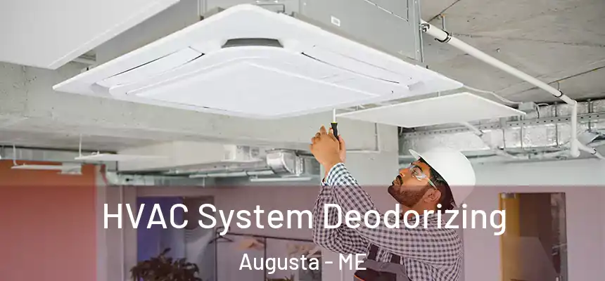  HVAC System Deodorizing Augusta - ME
